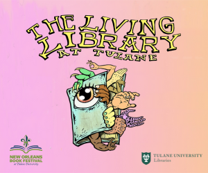 The Living Library at Tulane